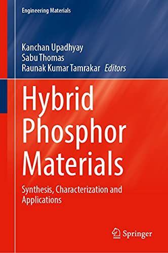 Hybrid Phosphor Materials: Synthesis, Characterization and Applications  Edition (PDF Instant Download)