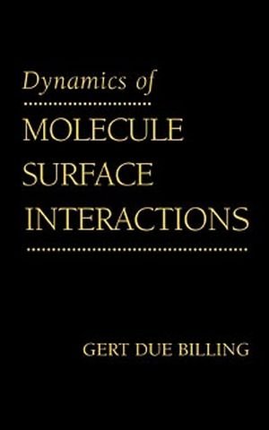 Dynamics of Molecule Surface Interactions  Edition (PDF Instant Download)