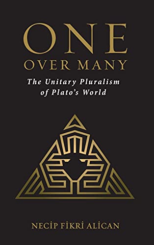 One Over Many: The Unitary Pluralism of Plato's World  Edition (PDF Instant Download)
