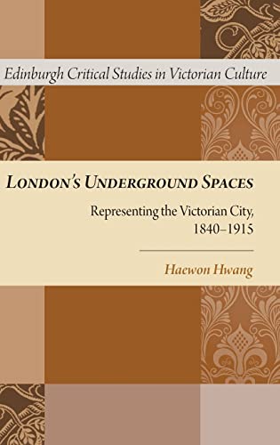 London's Underground Spaces: Representing the Victorian City, 1840-1915 1 Edition (PDF Instant Download)