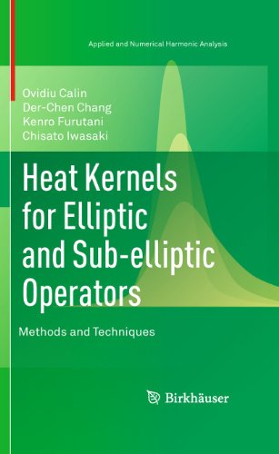 Heat Kernels for Elliptic and Sub-elliptic Operators: Methods and Techniques 1 Edition (PDF Instant Download)