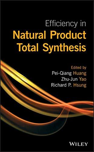 Efficiency in natural product total synthesis First edition Edition (PDF Instant Download)