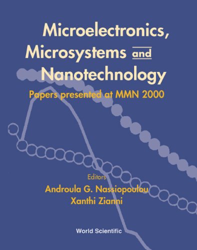 Microelectronics, Microsystems, and Nanotechnology: papers presented at MMN 2000, Athens, Greece, 20-22 November, 2000 1st Edition (PDF Instant Download)