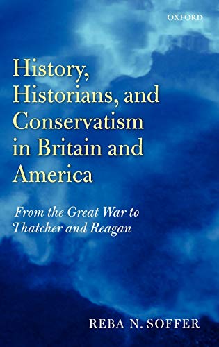 History, Historians, and Conservatism in Britain and America: From the Great War to Thatcher and Reagan  Edition (PDF Instant Download)
