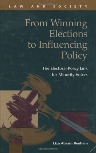 From Winning Elections to Influencing Policy: The Electoral-policy Link for Minority Voters (Law and Society)  Edition (PDF Instant Download)