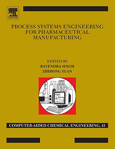 Process Systems Engineering for Pharmaceutical Manufacturing 1 Edition (PDF Instant Download)