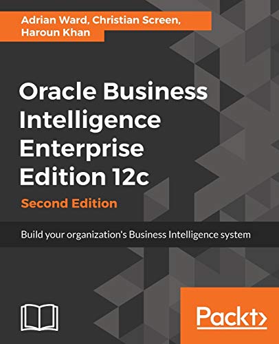 Oracle Business Intelligence Enterprise Edition 12c 2nd Edition (PDF Instant Download)