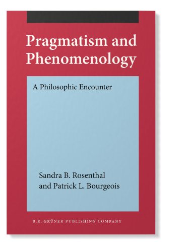 Pragmatism and Phenomenology: A Philosophic Encounter  Edition (PDF Instant Download)