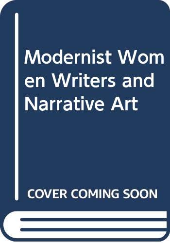 Modernist Women Writers and Narrative Art  Edition (PDF Instant Download)