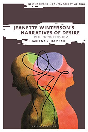 Jeanette Winterson’s Narratives of Desire: Rethinking Fetishism  Edition (PDF Instant Download)