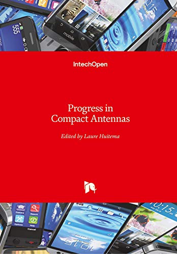 Progress in Compact Antennas  Edition (PDF Instant Download)