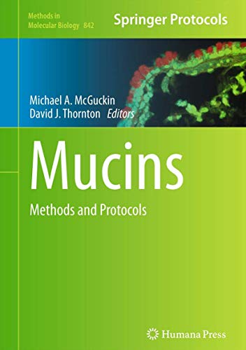 Mucins (Methods in Molecular Biology, v842) 2012 Edition (PDF Instant Download)