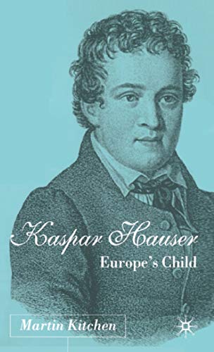 Kaspar Hauser: Europe's Child  Edition (PDF Instant Download)