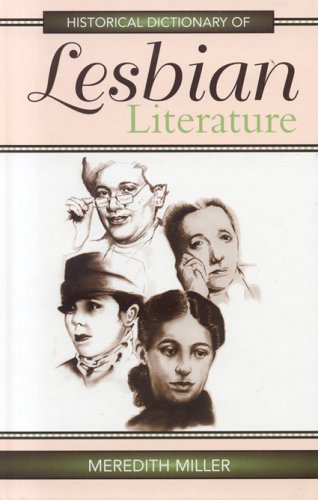 Historical Dictionary of Lesbian Literature (Historical Dictionaries of Literature and the Arts, No. 8)  Edition (PDF Instant Download)