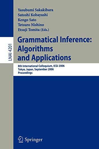 Grammatical Inference: Algorithms and Applications: 8th International Colloquium, ICGI 2006, Tokyo, Japan, September 20-22, 2006. Proceedings 1 Edition (PDF Instant Download)