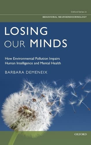 Losing our minds: how environmental pollution impairs human intelligence and mental health  Edition (PDF Instant Download)