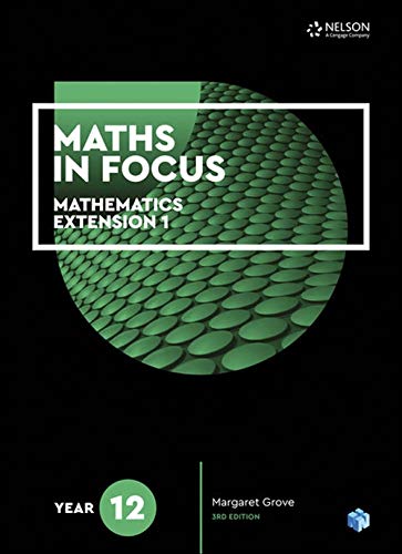 Maths in focus : mathematics extension 1, Year 12 3rd edition. Edition (PDF Instant Download)