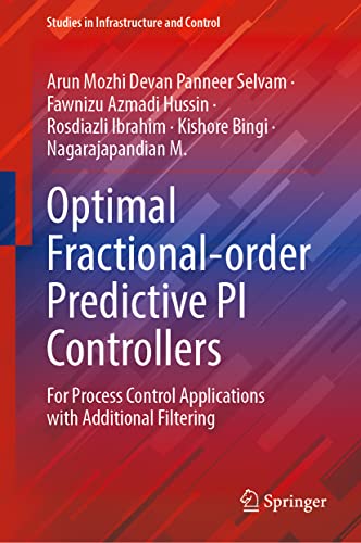 Optimal Fractional-order Predictive PI Controllers: For Process Control Applications with Additional Filtering  Edition (PDF Instant Download)