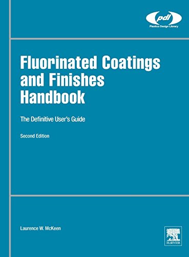 Fluorinated Coatings and Finishes Handbook, Second Edition: The Definitive User's Guide Second edition Edition (PDF Instant Download)