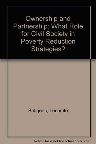 Ownership and Partnership : What Role for Civil Society in Poverty Reduction Strategies?  Edition (PDF Instant Download)