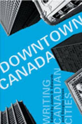 Downtown Canada: Writing Canadian Cities  Edition (PDF Instant Download)