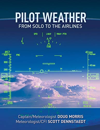 Pilot Weather: From Solo to the Airlines  Edition (PDF Instant Download)