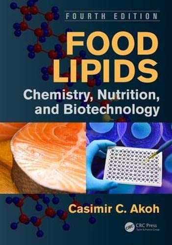Food Lipids: Chemistry, Nutrition, and Biotechnology 4 Edition (PDF Instant Download)