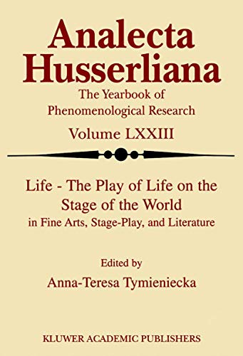 Life – The Play of Life on the Stage of the World in Fine Arts, Stage-Play, and Literature (Analecta Husserliana)   1 Edition (PDF Instant Download)