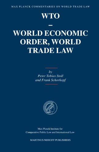 Max Planck Commentaries on World Trade Law: WTO - World Economic Order, World Trade Law  Edition (PDF Instant Download)