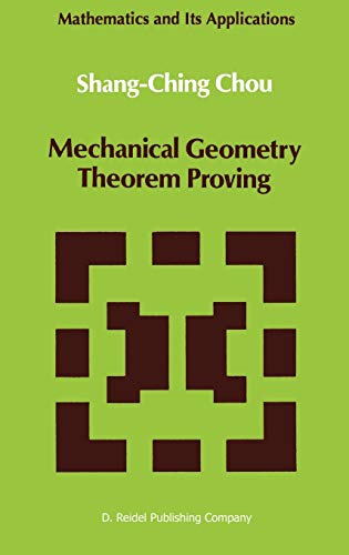 Mechanical Geometry Theorem Proving 1987 Edition (PDF Instant Download)