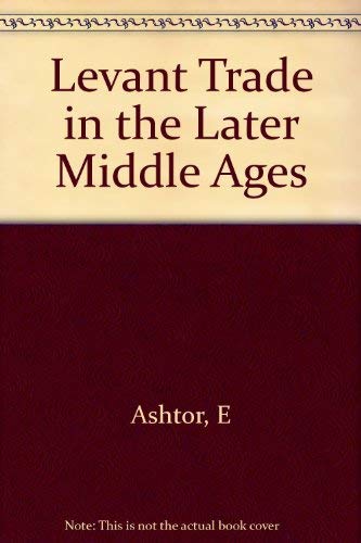 Levant Trade in the Middle Ages  Edition (PDF Instant Download)