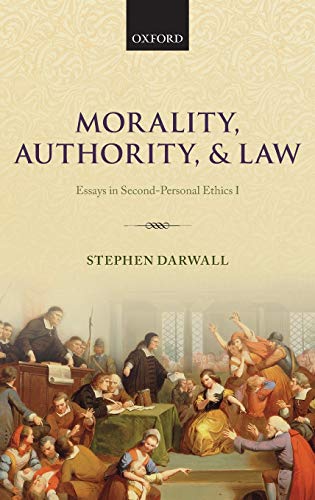 Morality, Authority, and Law: Essays in Second-Personal Ethics I  Edition (PDF Instant Download)