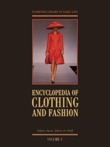 Encyclopedia of Clothing and Fashion (Scribner Library of Daily Life) (3 Volumes Set) 1 Edition (PDF Instant Download)