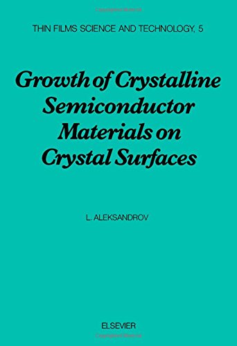 Growth of Crystalline Semiconductor Materials on Crystal Surfaces  Edition (PDF Instant Download)