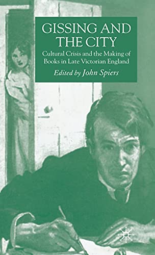 Gissing and the City: Cultural Crisis and the Making of Books in Late Victorian England annotated edition Edition (PDF Instant Download)