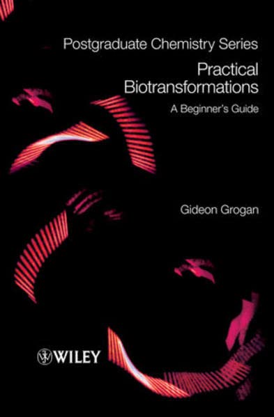 Practical Biotransformations: A Beginner's Guide 1 Edition (PDF Instant Download)