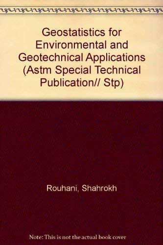 Geostatistics for Environmental and Geotechnical Applications (Astm Special Technical Publication   Stp)  Edition (PDF Instant Download)