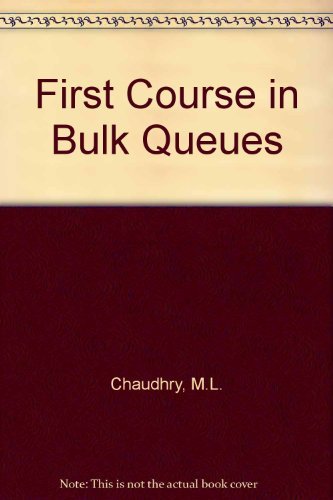First Course in Bulk Queues  Edition (PDF Instant Download)