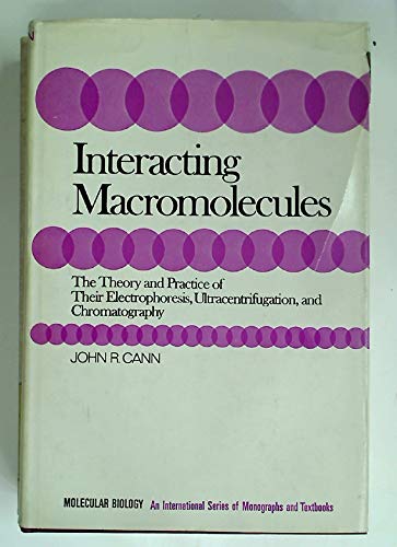 Interacting Macromolecules. The Theory and Practice of Their Electrophoresis, Ultracentrifugation, and Chromatography  Edition (PDF Instant Download)