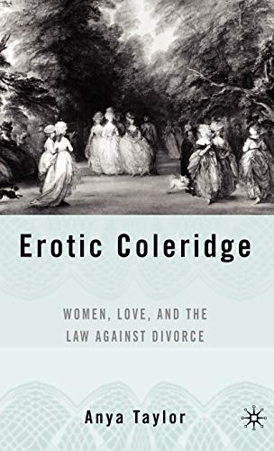 Erotic Coleridge: Women, Love, and the Law against Divorce 1st Edition (PDF Instant Download)