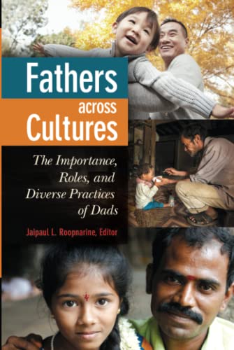Fathers across Cultures: The Importance, Roles, and Diverse Practices of Dads  Edition (PDF Instant Download)