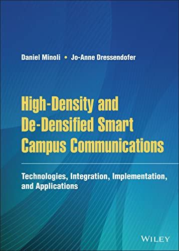High-Density and De-Densified Smart Campus Communications: Technologies, Integration, Implementation and Applications 1 Edition (PDF Instant Download)