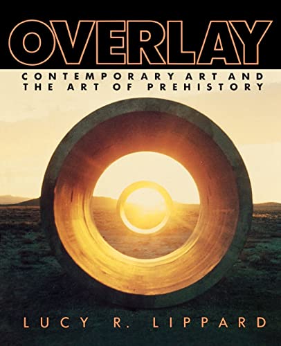 Overlay: Contemporary Art and the Art of Prehistory  Edition (PDF Instant Download)