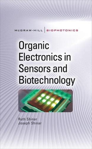 Organic Electronics in Sensors and Biotechnology (Mc-Graw-Hill Biophotonics Series) 1 Edition (PDF Instant Download)