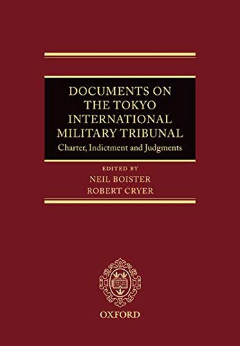 Documents on the Tokyo International Military Tribunal: Charter, Indictment and Judgments Hardcover Edition (PDF Instant Download)