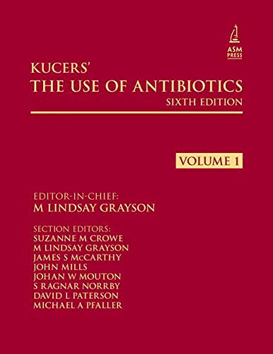 Kucer's the Use of Antibiotics: Two Volume Set   6 Edition (PDF Instant Download)