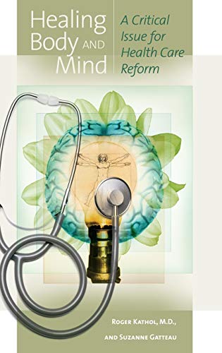 Healing Body and Mind: A Critical Issue for Health Care Reform (Praeger Series in Health Psychology) 1 Edition (PDF Instant Download)