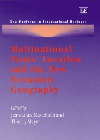 Multinational Firms' Location And The New Economic Geography (New Horizons in International Business Series) illustrated edition Edition (PDF Instant Download)