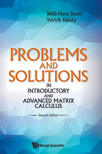 Problems and solutions in introductory and advanced matrix calculus  Edition (PDF Instant Download)