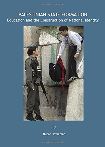 Palestinian State Formation: Education and the Construction of National Identity Hardcover Edition (PDF Instant Download)